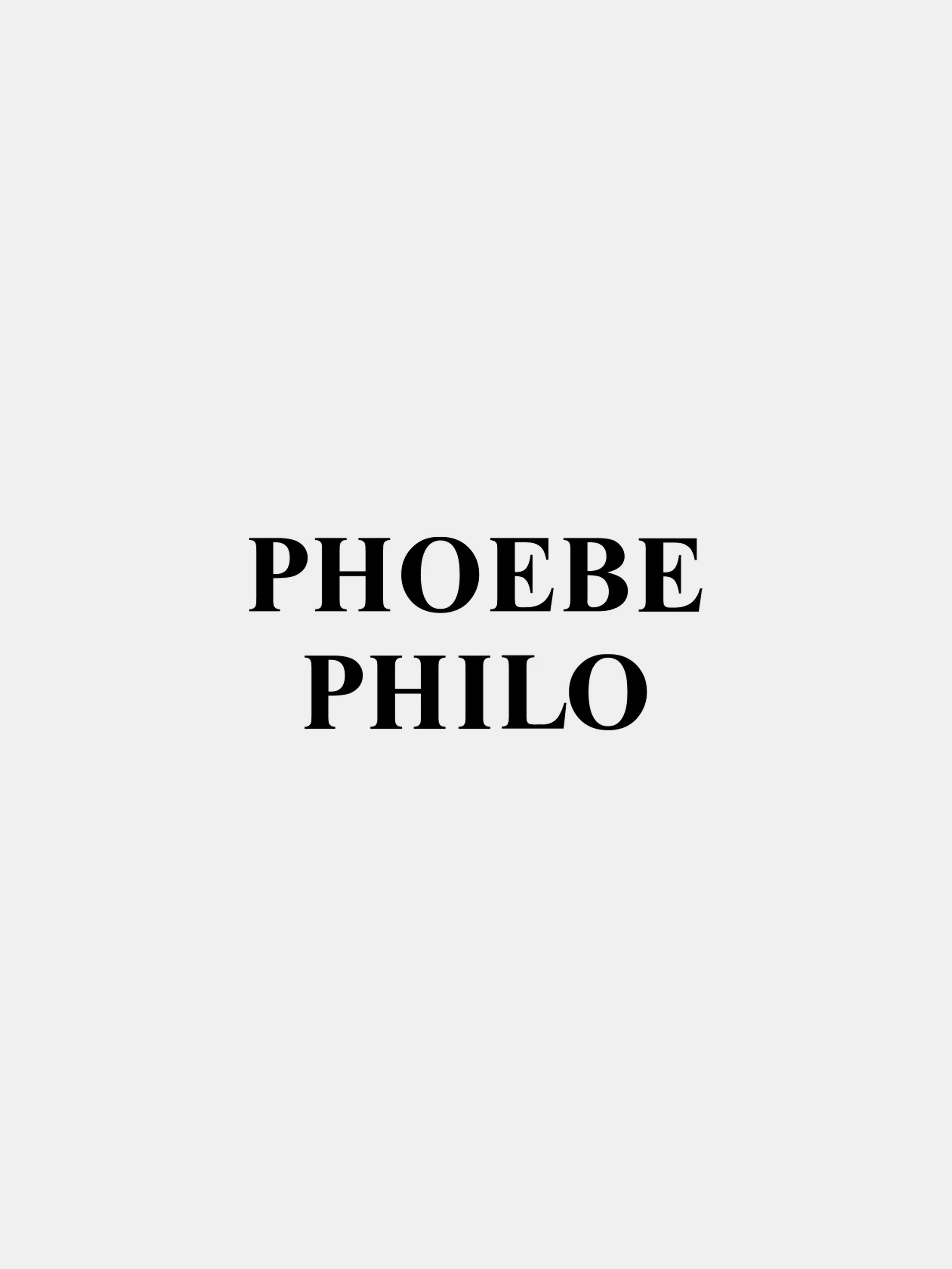 PHOEBE PHILO